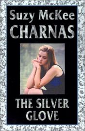 book cover of The Silver Glove by Suzy McKee Charnas
