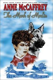 book cover of The Mark of Merlin by Anne McCaffrey