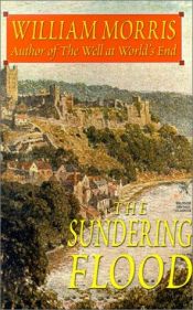 book cover of The Sundering Flood by William Morris