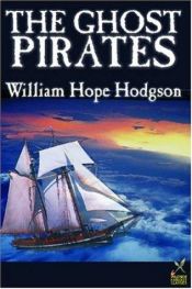 book cover of The Ghost Pirates by William Hope Hodgson