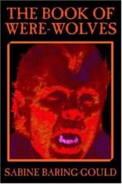 book cover of The Book of Were-Wolves by Sabine Baring-Gould