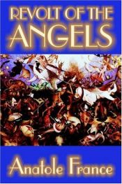 book cover of The Revolt of the Angels - Anatole France by Anatole France