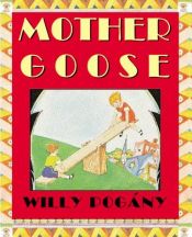 book cover of Willy Pogány's Mother Goose with DJ. 1928 by Willy Pogany
