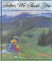 book cover of Father, We Thank You by 拉爾夫·沃爾多·愛默生