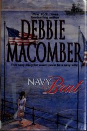 book cover of Navy Brat (The Navy Series #3) by Debbie Macomber