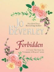 book cover of Company of Rogues: Book 4 Forbidden by Jo Beverley