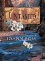 book cover of Untamed (The Men Of Whiskey River) (Harlequin Temptation) by JoAnn Ross