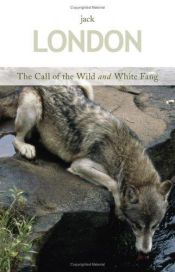 book cover of The Call of the Wild & White Fang by Jack London