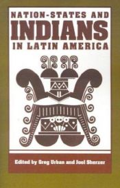 book cover of Nation-states and Indians in Latin America by Greg Urban