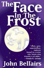 book cover of The face in the frost by John Bellairs