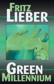 book cover of The Green Millennium by Fritz Leiber