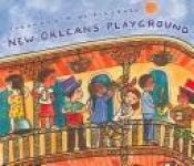 book cover of Putumayo Kids Presents New Orleans Playground (Putumayo Music Cds & Activity) (Multilingual Edition) by Not Applicable