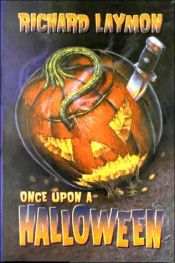 book cover of Once Upon a Halloween by Richard Laymon