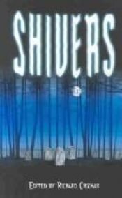 book cover of Shivers by Richard Chizmar (editor)
