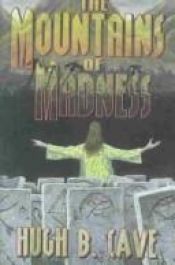 book cover of The Mountains of Madness by Hugh B. Cave