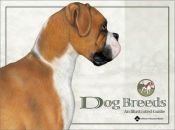 book cover of Dog Breeds: An Illustrated Guide by Anatomical Chart Company