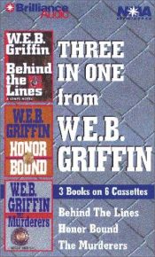 book cover of W.E.B. Griffin Collection: Behind the Lines, Honor Bound, The Murderers by W. E. B. Griffin