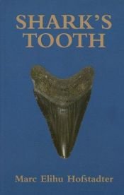 book cover of Shark's Tooth by Marc Elihu Hofstadter