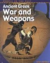 book cover of Ancient Greek War and Weapons (People in the Past: Greece) by Haydn Middleton