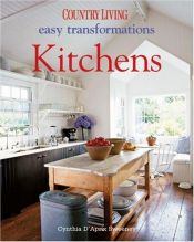 book cover of Country Living Easy Transformations: Kitchens (Easy Transformations) by Cynthia D'Aprix Sweeney