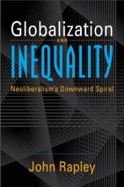 book cover of Globalization and Inequality by John Rapley