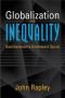 Globalization and Inequality ; Neoliberalisms Downward Spiral