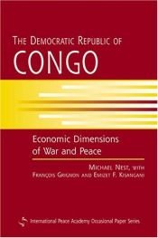book cover of The Democratic Republic of Congo: Economic Dimensions of War and Peace (International Peace Academy Occasional Paper) by Michael Wallace Nest