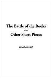 book cover of The Battle of the Books and other Short Pieces by Jonathan Swift