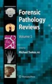book cover of Forensic Pathology Reviews 5 by Michael Tsokos