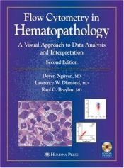 book cover of Flow Cytometry in Hematopathology: A Visual Approach to Data Analysis and Interpretation by Doyen T. Nguyen