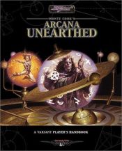book cover of Arcana Unearthed by Monte Cook