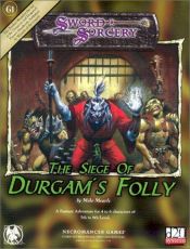 book cover of Siege of Durgams Folly (Sword Sorcery) by Mike Mearls