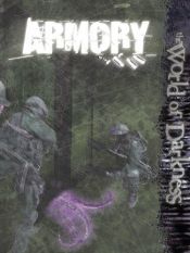 book cover of World of Darkness: Armory (World of Darkness (White Wolf Hardcover)) by Chuck Wendig