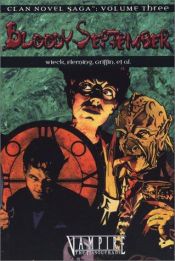 book cover of Clan Novel Saga: Bloody September (Vampire, Vol. 3) by Stewart Wieck