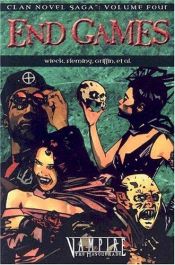book cover of ***Clan Novel Saga: Volume Four - End Games (WW 11273) by Stewart Wieck