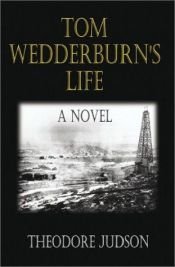 book cover of Tom Wedderburn's Life by Theodore Judson