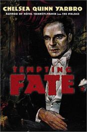 book cover of Tempting Fate by Chelsea Quinn Yarbro