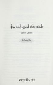 book cover of three weddings and a bar mitzvah: a novel (86 Bloomberg Place) by Melody Carlson