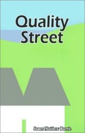 book cover of Quality Street: A Comedy by J. M. Barrie
