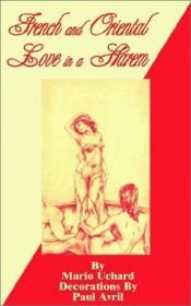 book cover of French and Oriental Love in a Harem by Mario Uchard