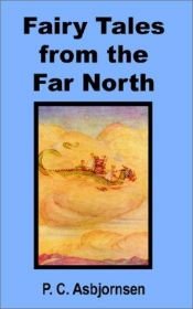 book cover of Fairy Tales From the Far North by Peter Christen Asbjørnsen