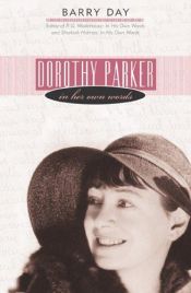 book cover of Dorothy Parker in her own words by Dorothy Parker