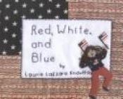 book cover of Red, White, and Blue by Laurie Lazzaro Knowlton