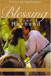 book cover of Blessing Your Husband by Debra Evans