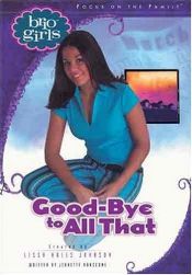 book cover of Good-Bye to All That (Brio Girls) by Lissa Halls Johnson