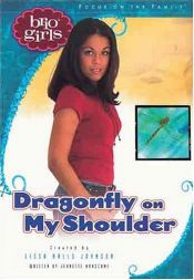book cover of Dragonfly on My Shoulder (Brio Girls by Lissa Halls Johnson