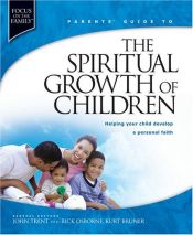 book cover of Spiritual Growth of Children by John T. Trent