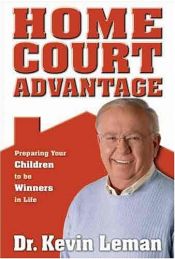book cover of Home Court Advantage by Kevin Leman