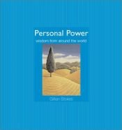 book cover of Personal Power: Wisdom from Around the World by Gillian Stokes
