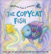 book cover of The Copycat Fish by Marcus Pfister
